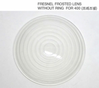 FRESNEL FROSTED LENS WITHOUT RING  FOR 400w (프레즈넬)